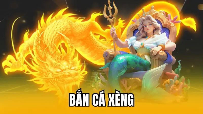 bắn cá xèng