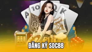 Đăng Ký Soc88