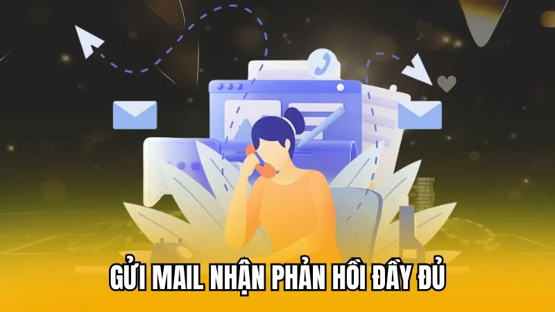 Gửi mail nhận phản hồi đầy đủ