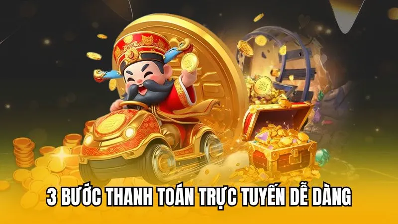 3 bước thanh toán trực tuyến dễ dàng