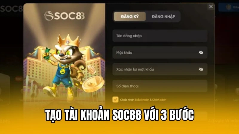 Tạo tài khoản Soc88 với 3 bước