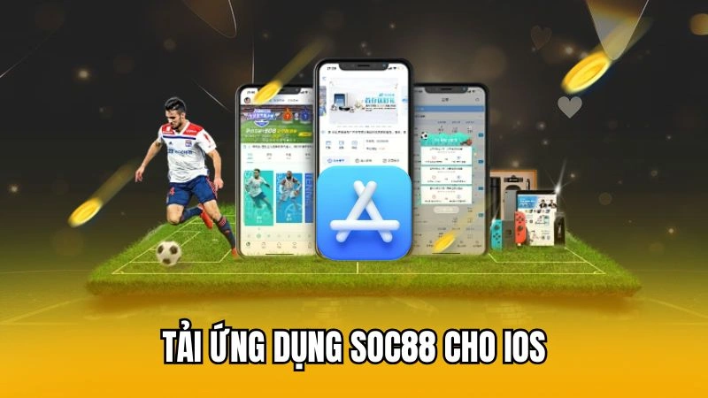 Tải ứng dụng Soc88 cho IOS